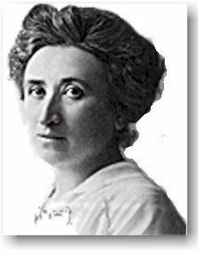 Rosa Luxemburg ...